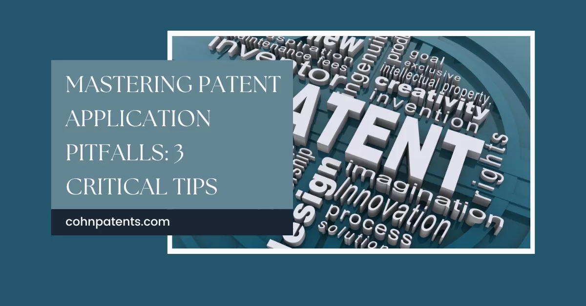 Patent Application Pitfalls